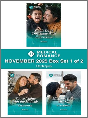 cover image of Harlequin Medical Romance November 2025--Box Set 1 of 2